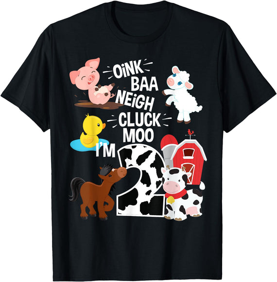 2 Birthday Farm 2 Years Old 2nd Bday Party Supply Oink Baa Neigh Cluck Moo I'm 2 Yrs Old Farm Theme Birthday T-Shirt - Black