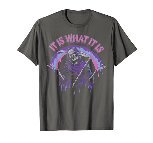 Funny It Is What It Is Tee Shirt It's What It is: Death, Skeleton T-Shirt - size chart