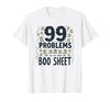 Mademark Ghost & Spirits - Ghost (99 Problems All) T-Shirt - size chart
