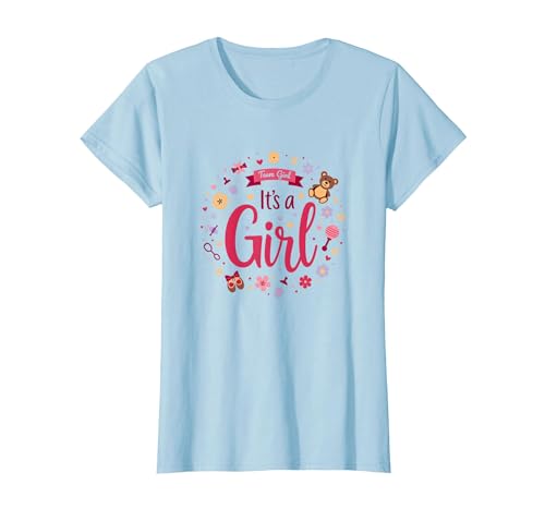 Mademark Team Girl Its a Girl Baby Shower Celebration T-Shirt - size chart