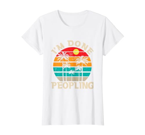 Retro I'm Done Peopling Gift Tee Retro I'm Done Peopling - Introverts Not Social People T-Shirt - size chart