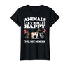 Animals Make Me Happy You Not So Much Dog Cat Horse Funny T-Shirt - size chart