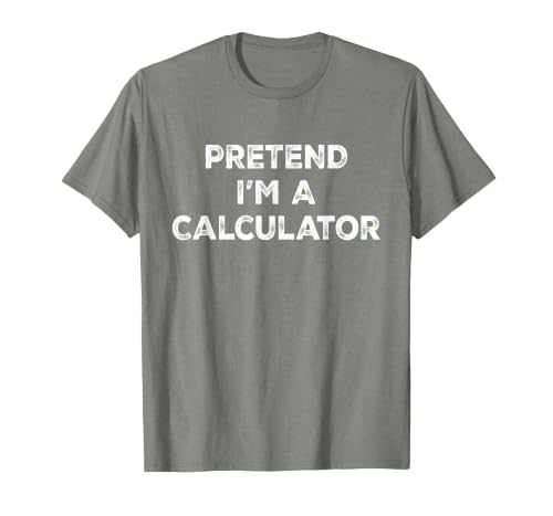Funny Costume Party Halloween Tees by T&T Pretend I'm A Calculator Lazy Halloween Costume T-Shirt - size chart