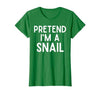 Snail Costume Party Lazy Snail Halloween Costume Pretend I'm A Snail Costume Party Funny Halloween Snail T-Shirt - size chart