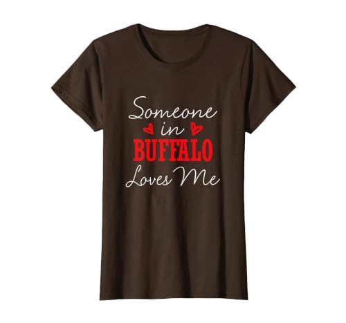 Long Distance Relationships Gifts Someone in Buffalo Loves Me Relationship Couple New York T-Shirt - size chart