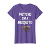 Pretend I'm A Mosquito Funny Halloween Costume Pretend I'm A Mosquito Funny Lazy Halloween Costume Party T-Shirt - size chart