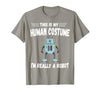 This is My Human Costume I'm Really a Robot Halloween tee T-Shirt - size chart