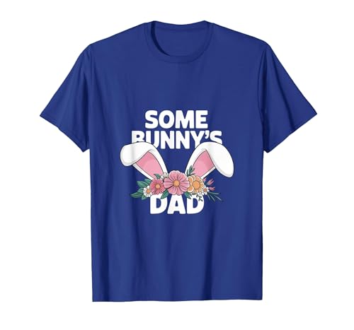 Some Bunny's Dad, Funny Cute Rabbit Family Birthday T-Shirt — design detail