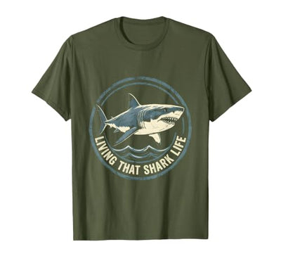 Living That Shark Life Ocean Predator Design T-Shirt