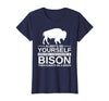 Bison Gift Bison Lover Accessories & Buffalo Stuff Cool Bison Design for Men Women Buffalo Animal Lovers Bison T-Shirt -