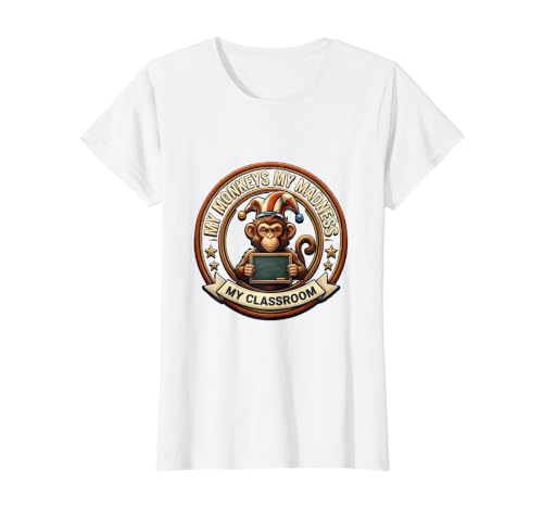 Mademark My Monkeys My Madness My Classroom Circus Design T-Shirt - Women - size chart