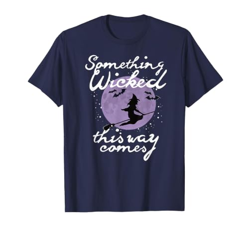 Witchy Halloween Witch Tees Halloween Something Wicked This Way Comes Shakespeare Shirt T-Shirt - size chart