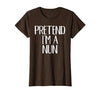 Funny Halloween Group Matching Costumes Idea Pretend I'm A Nun Costume Family Funny Halloween Party T-Shirt - size chart