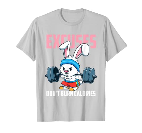 Excuses Don't Burn Calories Rabbit Fitness Gym Bunny T-Shirt — design detail