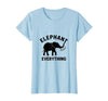 Mademark Elephant Everything Minimalist Animal Lover Design T-Shirt - Women - size chart
