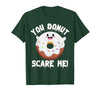 Donut Halloween Shirt Halloween Donut Costume Kids Men Women Doughnut Scare Me T-Shirt - size chart