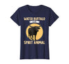 Water Buffalo Lovers Shop Water Buffalo is My Spirit Animal Water Buffalo T-Shirt - size chart