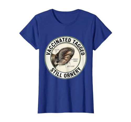 Mademark Vaccinated, Tagged, Still Ornery Cow Farmer Humor Design T-Shirt - size chart