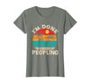 Retro I'm Done Peopling Gift Tee Retro I'm Done Peopling - Introverts Not Social People T-Shirt - size chart