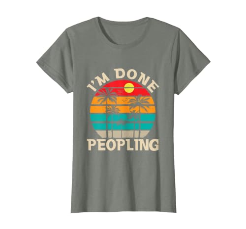 Retro I'm Done Peopling Gift Tee Retro I'm Done Peopling - Introverts Not Social People T-Shirt - size chart