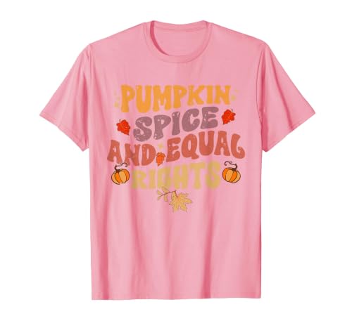 Equal Rights Outfits & Feminist Halloween Costume Pumpkin Spice and Equal Rights Feminist Halloween T-Shirt - size chart