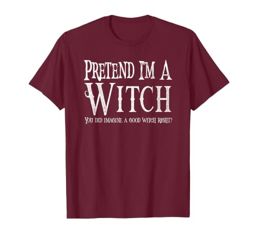 Fun and Easy Halloween Costume T-Shirts Funny Pretend I'm A Witch Halloween Joke T-Shirt - size chart
