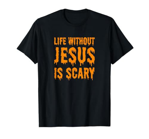 Life Without Jesus Is Scary Novelty Co. Life Without Jesus is Scary Halloween Christian Costume T-Shirt - size chart