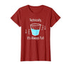 Technically It's Always Full Science By Merch Technically It's Always Full Science Humor T-Shirt - size chart