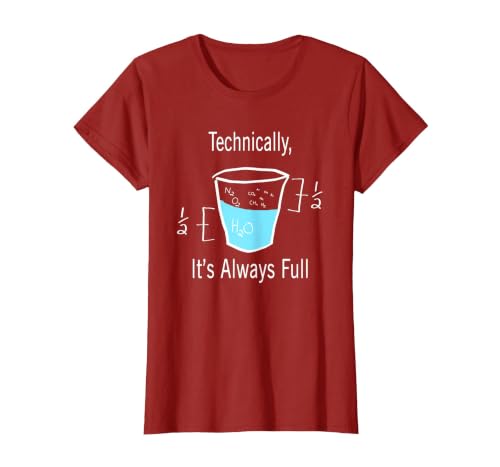 Technically It's Always Full Science By Merch Technically It's Always Full Science Humor T-Shirt - size chart