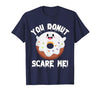 Donut Halloween Shirt Halloween Donut Costume Kids Men Women Doughnut Scare Me T-Shirt - size chart