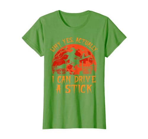 Why Yes I Can Drive A Stick Halloween Costume Yes Actually I Can Drive A Stick Witch Halloween Costume T-Shirt - size chart