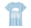 Bison Gift Bison Lover Accessories & Buffalo Stuff Cool Bison Design for Men Women Buffalo Animal Lovers Bison T-Shirt -