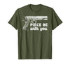 Gun Lover Cool Man Tee Piece Be with You 2nd Amendment Gun Lover Cool Man T-Shirt - size chart