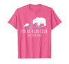 Global Warming Awareness Arctic Winter Ice Polar Bear Club Take The Plunge Ice Bear T-Shirt - size chart