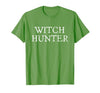 Witch Hunter Halloween Funny Witch Hunter Halloween Costume Easy Lazy T-Shirt - size chart