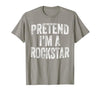 Funny Halloween Party Matching Family Costumes Tee Pretend I'm A Rockstar Costume Family Halloween Rock Star T-Shirt - size
