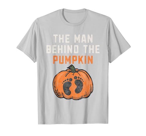 Halloween Pregnancy Announcement for Future Dad The Man Behind The Pumpkin Dad Halloween Pregnancy Reveal T-Shirt - size