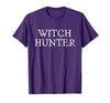 Witch Hunter Halloween Funny Witch Hunter Halloween Costume Easy Lazy T-Shirt - size chart