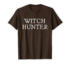 Witch Hunter Halloween Funny Witch Hunter Halloween Costume Easy Lazy T-Shirt - size chart