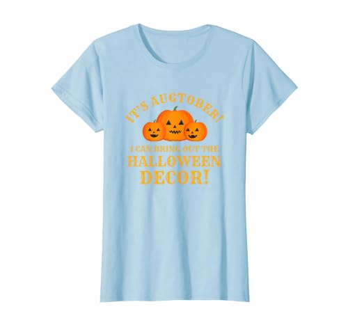 Augtober Halloween Decor Tees It's Augtober Bring Out Halloween Decor Season Lovers Funny T-Shirt - size chart
