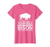 Bison Gift Bison Lover Accessories & Buffalo Stuff Cool Bison Design for Men Women Buffalo Animal Lovers Bison T-Shirt -