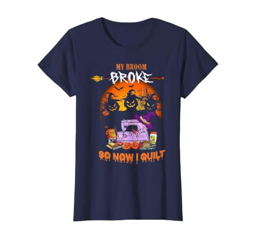 Humor Halloween Costume 2020 My Broom Broke So Now I Quilt - Quilting Halloween T-Shirt - size chart
