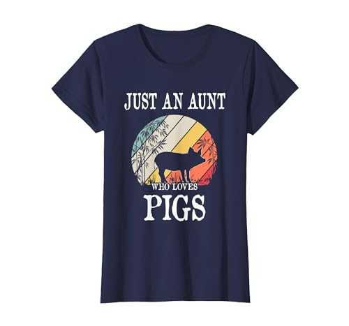 Pigs Lover Gift Co. Just an Aunt Who Loves Pigs T-Shirt - size chart
