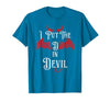 I Put the D in Devil Tees I Put the D in Devil Funny Halloween Matching Couple T-Shirt - size chart