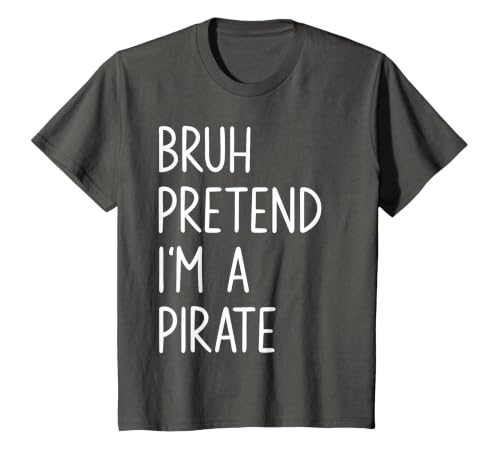 Lazy Halloween DIY Bruh Pretend I'm A Pirate Bruh Pretend I'm A Pirate Matching Costume Halloween Funny T-Shirt - size chart