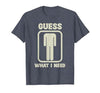 Humor Head Halloween Party Fun Guess What I Need Head Graphic T-Shirt - size chart