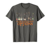 Funny Halloween Spooky Season Witch Broom A Girl's Gotta Have Options with Witch Broom Halloween T-Shirt - size chart