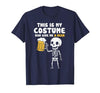 Halloween Tees Women Men Kids This is My Costume Beer Halloween Party Drinking Dad Mens T-Shirt - size chart