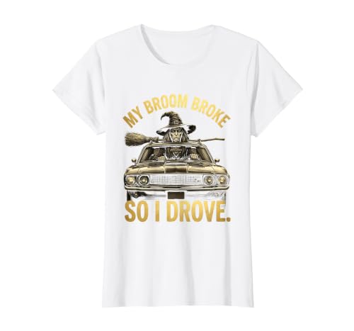 Mademark My Broom Broke So I Drove Funny Halloween Design T-Shirt - size chart
