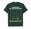 Fishing Rods are Like Potato Chips You Can't Have Just One T-Shirt - size chart